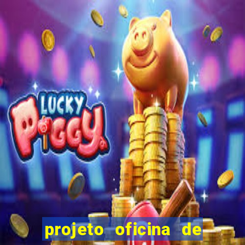 projeto oficina de jogos educativos